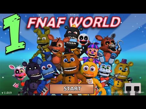 FNAF WORLD ПРОХОЖДЕНИЕ - ДОБРО ПОЖАЛОВАТЬ! #1