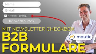 Newsletter Anmeldung in B2B Formularen mit Checkbox abfragen. So einfa