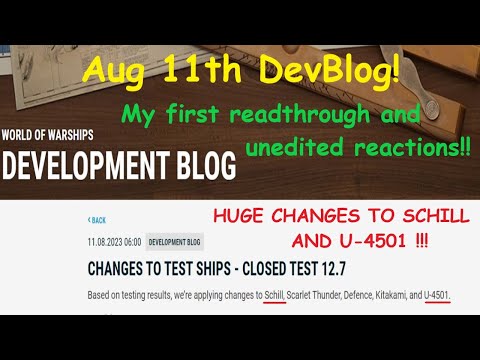 Aug 11th DevBlog #1 - Changes to Test Ships: Huge changes to Schill and U-4501!  -World of Warships