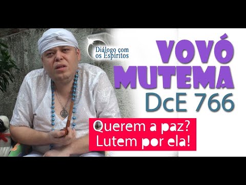 DcE 766 - [Lutar pelos IDEAIS] Entidade Vovó Mutema - Médium Pai Daniel Menezes