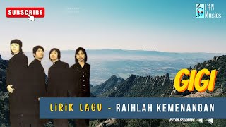 Download lagu Lirik Lagu RAIHLAH KEMENANGAN - GIGI | Lagu Hits dan Populer | Lagu Terbaik mp3