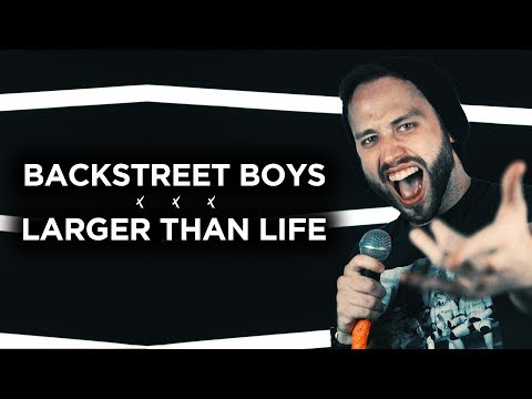 BACKSTREET BOYS - Larger Than Life (Metal cover version) Jonathan Young & Lee Albrecht