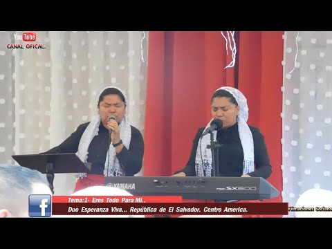 Eres Todo Para Mi. Duo Esperanza Viva.