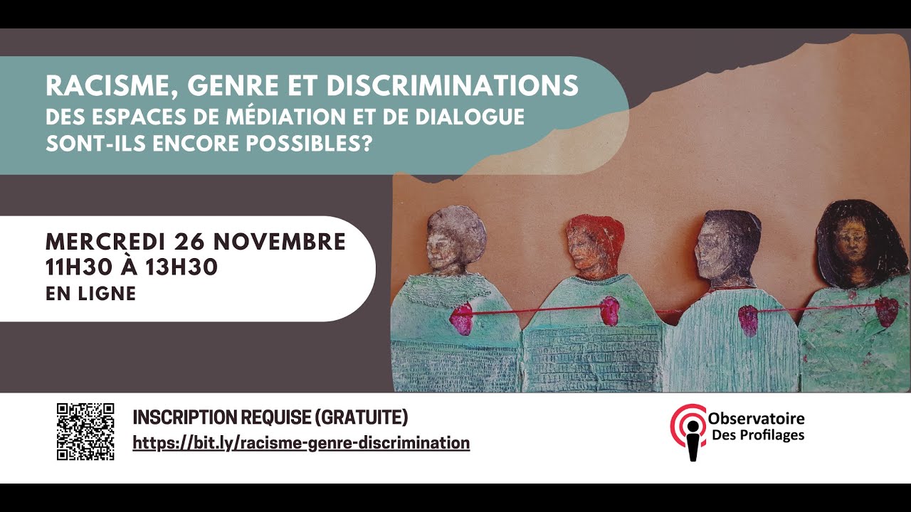 Racisme, genre et discriminations. Des espaces de médiation et de dialogue sont-ils encore possibles?