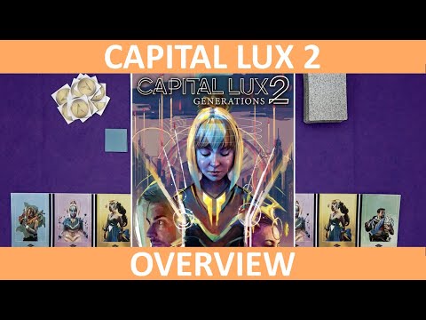 Capital Lux 2: Generations | Overview | slickerdrips - YouTube