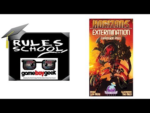 How to Play Horizons: Extermination (Rules School) with the Game Boy Geek