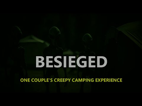 “Besieged: One Couple's Creepy Camping Experience”  | Paranormal Stories