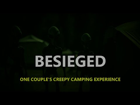 “Besieged: One Couple's Creepy Camping Experience”  | Paranormal Stories