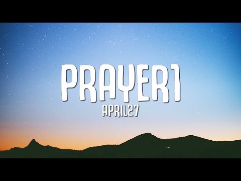 prayer1 - april27 (Lyrics)