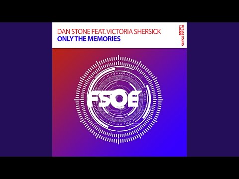 Only The Memories (Original Mix)