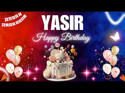 YASIR Happy Birthday Song | YASIR Name Meaning🎂🎈 #birthday #happybirthdaysong #yasir