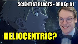 DR OF PHYSICS REACTS to ORB || Episode 01 (really great start!) || BLIND REACT-ANALYSIS