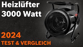 TOP–7. Die besten Heizlüfter 3000 Watt (3 kW). Test & Vergleich 2024 | Deutsch