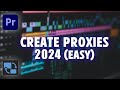 How To Create Proxies VERY EASY Premiere Pro 2024