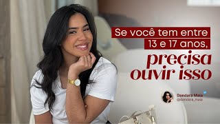 Conselhos que toda jovem entre 13 e 17 anos PRECISA ouvir!