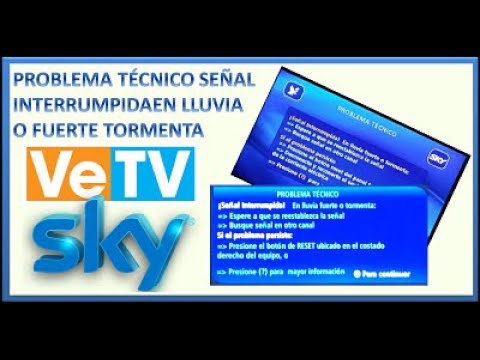 SOLUCION PROBLEMA TECNICO SKY SEÑAL INTERRUMPIDA EN LLUVIA O FUERTE TORMENTA /PROBLEMA TÉCNICO