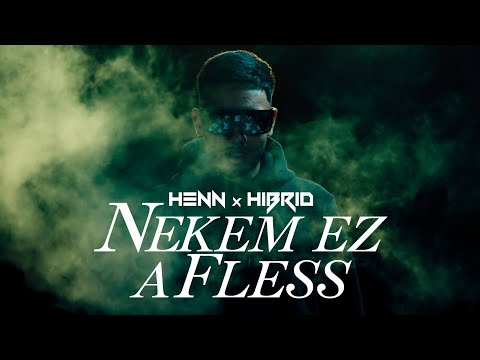 HENN x HIBRID - NEKEM EZ A FLESS (Official Music Video)