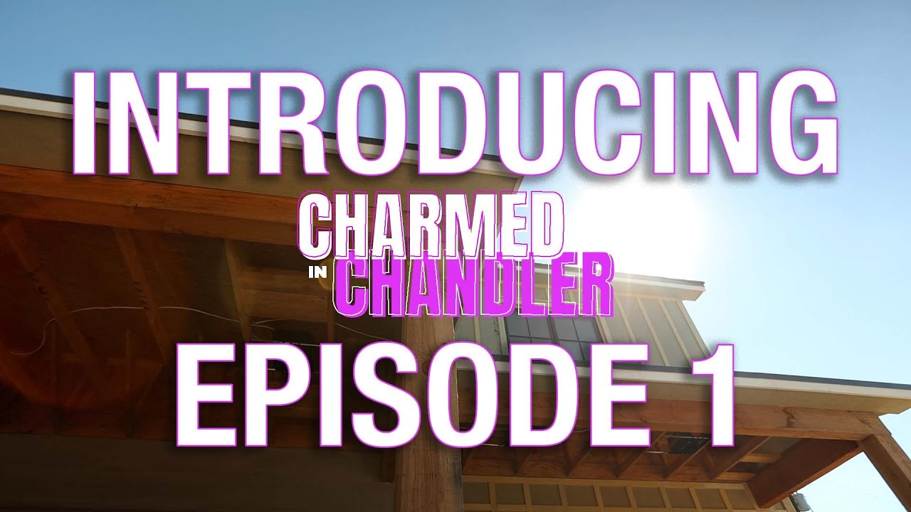 How AFT Took Over This Construction Project | Charmed In Chandler | Episode 1