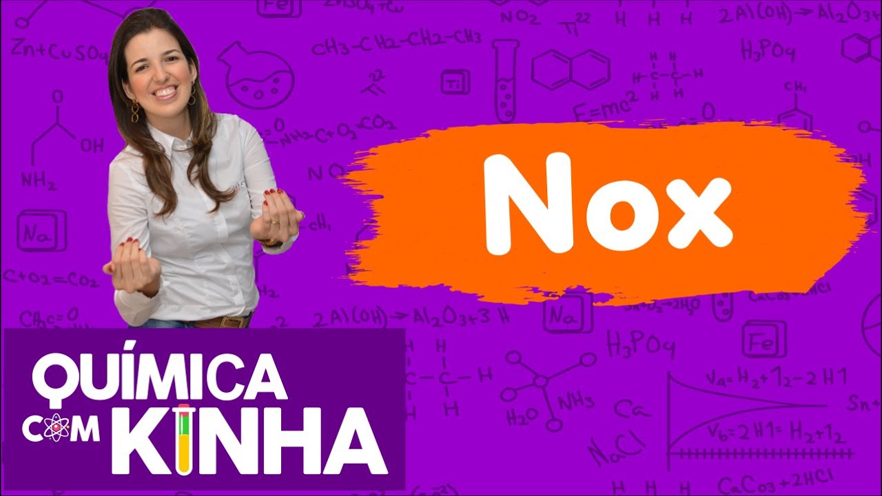 Aula 1 - NOX - Aula completa sobre Número de Oxidação [TUDO QUE VOCÊ PRECISA SABER SOBRE NOX]