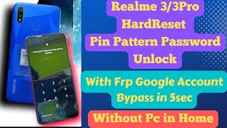 Realme 3pro(RMX1851)Hard Reset/Remove Phone Lock And Frp Google Account Bypass Unlock Android 11