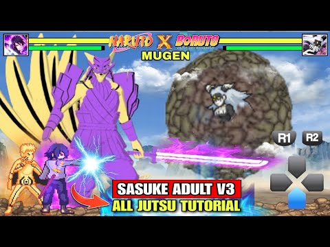 SASUKE ADULT V3‼️(ALL HIDDEN COMBO & JUTSU REVEAL) Naruto X Boruto Mugen /Anime Mugen Android