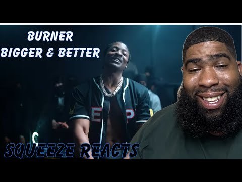 BURNER - BIGGER & BETTER (FRESH HOME) | OFFICIAL VIDEO REACTION 