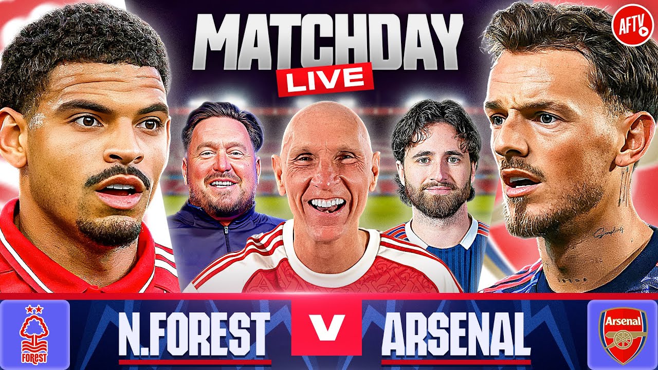 Nottingham Forest vs Arsenal | Match Day LIVE | Premier Lague
