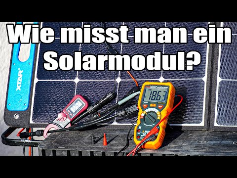 Wie misst man ein Solarmodul? Falt Solarmodule XTAR100 messen. Wie viel Watt erzeugt ein Solarmodul?
