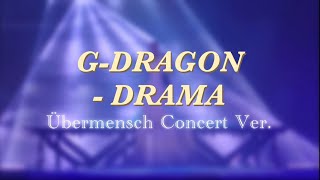 Download lagu G-DRAGON - DRAMA | Übermensch World Tour Ver. (Studio Version) mp3