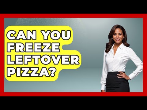 Can You Freeze Leftover Pizza? - Ultimate Life Hacks