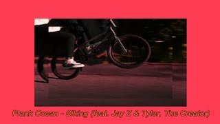 Frank Ocean - Biking (feat. Jay Z &amp; Tyler, The Creator) [Legendado]