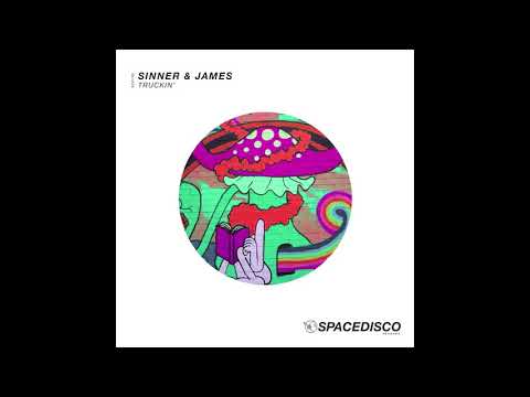 Sinner & James - Truckin' (Original)