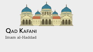 Download lagu Qad Kafani | قَدْ كَفَانِي | Imam Al Haddad | Arabic with English Translations | mp3 Download lagu Qad Kafani | قَدْ كَفَانِي | Imam Al Haddad | Arabic with English Translations | mp3