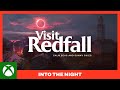 Redfall - Official Into the Night Trailer
