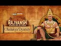 Chalukya Dynasty Rajvansh Dynasties Of India Full Episode Indian History Epic