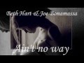 Beth Hart & Joe Bonamassa - Ain't no way (with lyrics)