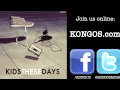 KONGOS - Kids These Days 