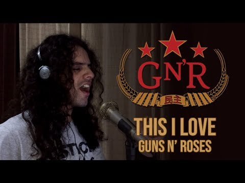 Guns N Roses - This I Love (Igor Henrique Cover Vocal)