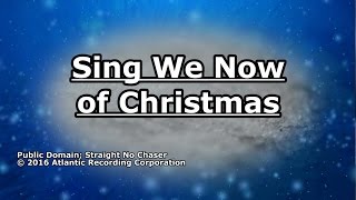 Sing We Now of Christmas - Straight No Chaser - Lyrics