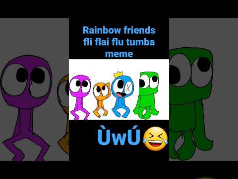 fli flai flu tumba meme rainbow friends