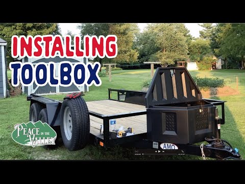 EPISODE 28: Trailer Tool Box Install and Review - Sheet Metal Screws?