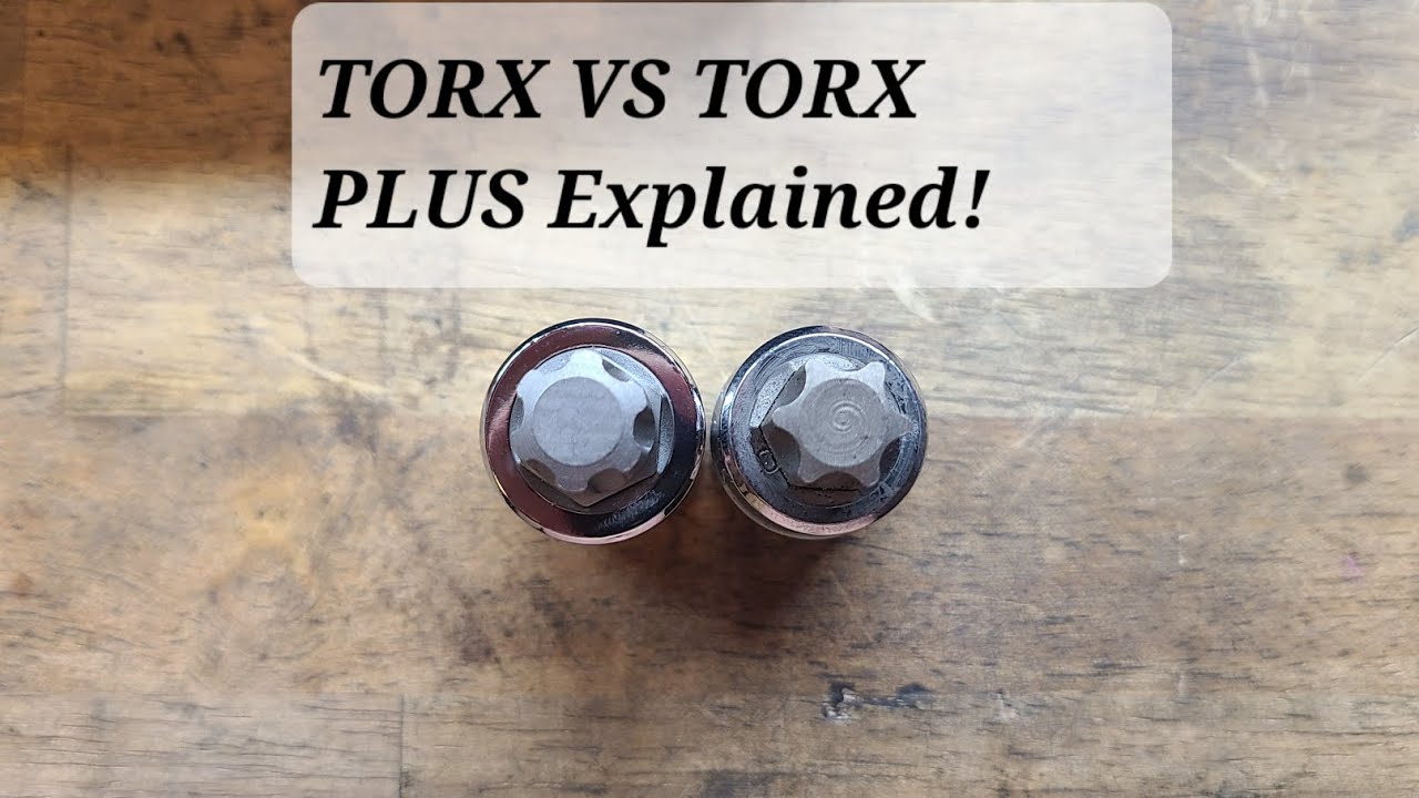 Torx VS Torx Plus + Socket Bit - Difference Explained