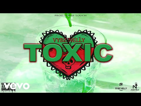 Vybz Nelly - Toxic (Official Audio)