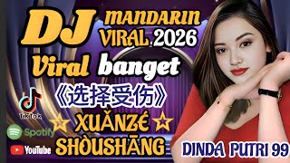 Download lagu DJ Mandarin Viral 2026 🎧 《选择受伤》 Xuǎnzé Shòushāng TikTok Terbaru Full Bass mp3 Download lagu DJ Mandarin Viral 2026 🎧 《选择受伤》 Xuǎnzé Shòushāng TikTok Terbaru Full Bass mp3