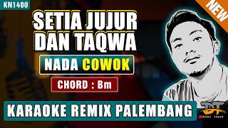 Download lagu SETIA JUJUR DAN TAQWA - WALI BAND (NADA PRIA) KARAOKE REMIX PALEMBANG mp3