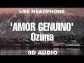 Ozuna - Amor Genuino (8D Audio) | 8D Tunes