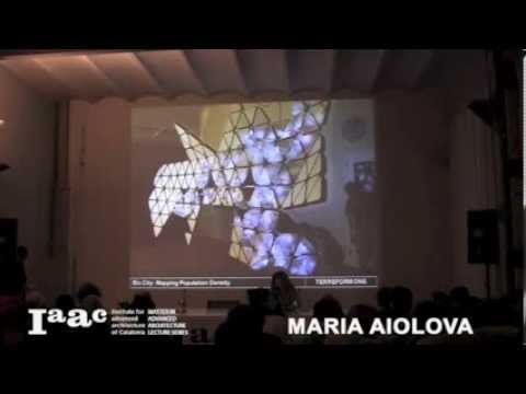 IAAC Lecture Series 2014 - Maria Aiolova