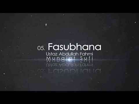 download lagu mp3 mp4 Fasubhana Man Layaqdiru, download lagu Fasubhana Man Layaqdiru gratis, unduh video klip Fasubhana Man Layaqdiru