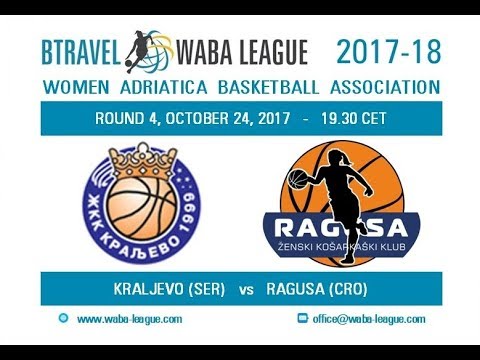 2017-18 BTravel WABA League R4 - Kraljevo - Ragusa (24/10)