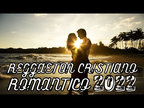 NEW REGGAETON ROMÁNTICO CRISTIANO 2019